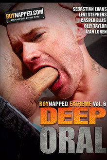 Boynapped Extreme 6: Deep Oral