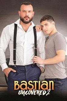 Bastian Uncovered 2