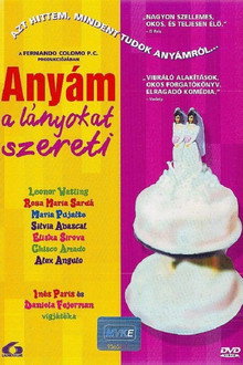 Anyám a lányokat szereti