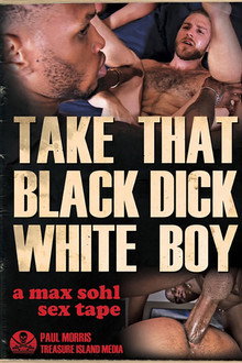 Take That Black Dick White Boy