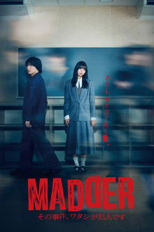 MADDER: I Am the Culprit in That Case