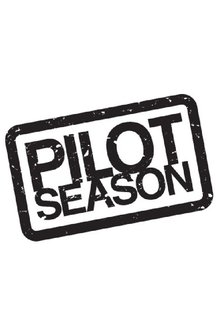Pilot Season Pilot Season