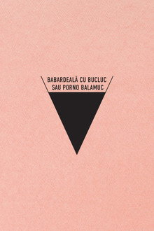 Babardeala cu bucluc sau porno balamuc
