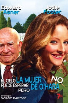 El cielo puede esperar, pero la mujer de O'Hara no