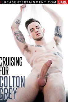 Cruising for Colton Grey