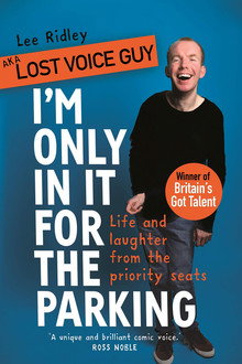 Lost Voice Guy: I'm Only In It for the Parking