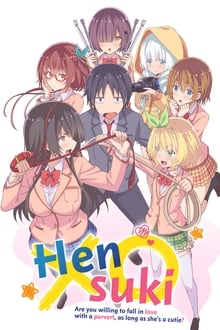Hensuki: Are You Willing to Fall in Love With a Pervert, As Long As She's a Cutie? tv show poster