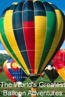 Poster da série The World's Greatest Balloon Adventures