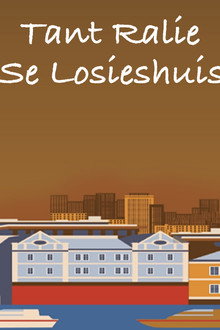 Tant Ralie se Losieshuis