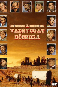 A vadnyugat hőskora
