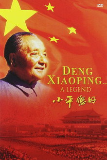 Deng Xiaoping : A Legend