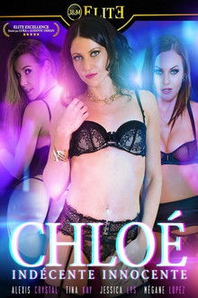 Chloe, Indecent Innocent