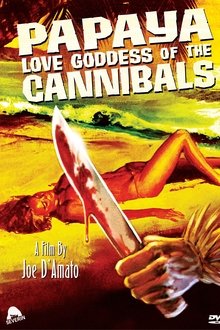 Papaya: Love Goddess of the Cannibals