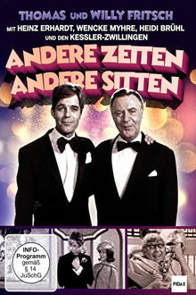 Andere Zeiten - andere Sitten