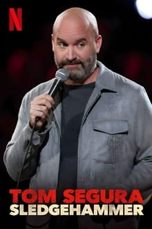 Tom Segura: Sledgehammer WEB DL 