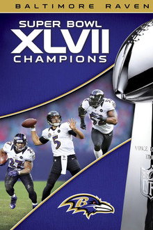 2012 Baltimore Ravens: Super Bowl XLVII Champions