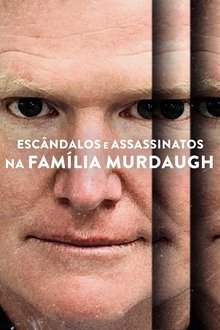 Poster da série Escândalos e Assassinatos na Família Murdaugh