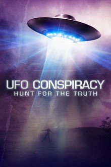 UFO Conspiracy: Hunt for the Truth