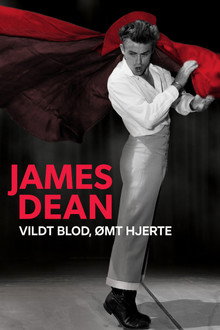 James Dean: Vildt blod, ømt hjerte