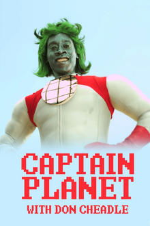 Captain Planet with Don Cheadle movie poster