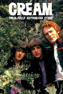 Poster do filme Classic Artists: Cream – Their Fully Authorized Story