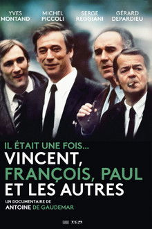 Il était une fois... Vincent, François, Paul et les autres