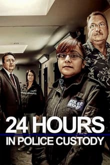 24 Hours in Police Custody tv show poster