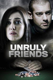 Unruly Friends