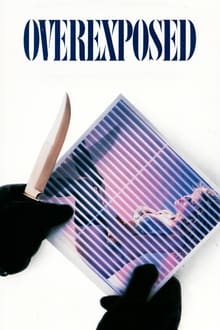 Poster do filme Overexposed