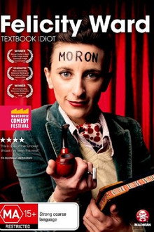 Felicity Ward - Textbook Idiot