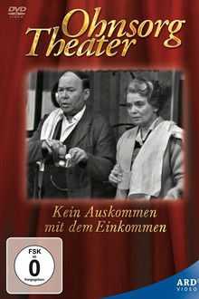 Ohnsorg Theater - Kein Auskommen mit dem Einkommen