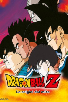Dragon Ball Z - Le origini del mito