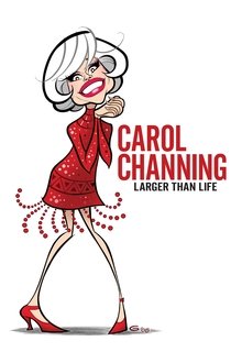 Carol Channing: Larger Than Life movie poster