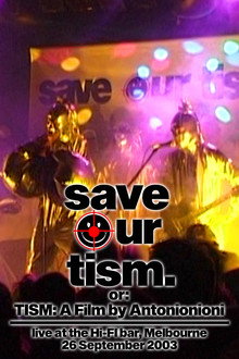 TISM: A Film by Atonionioni