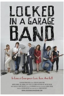 Poster do filme Locked in a Garage Band