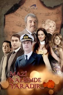 Poster da série Mazi Kalbimde Yaradır