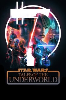 Star Wars: Tales of the Underworld Star Wars: Tales of the Underworld