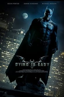 Poster do filme A BATMAN : Dying is EASY