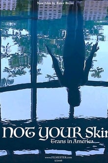 Poster do filme Not Your Skin