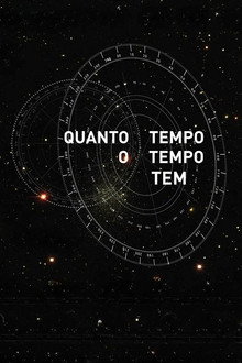 Quanto Tempo o Tempo Tem