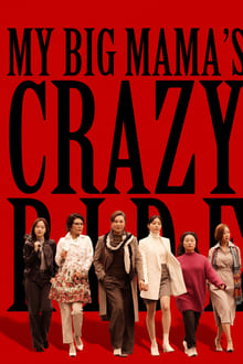 My Big Mama's Crazy Ride movie poster
