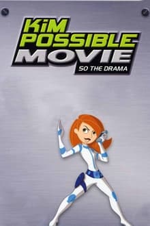 Kim Possible: So the Drama movie poster