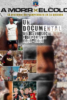 A Morir por el Colo