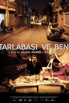 Tarlabasi and Me