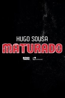 Hugo Sousa: Maturado