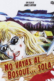 No vayas al bosque... sola
