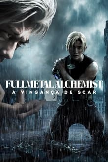 Poster do filme Fullmetal Alchemist: A Vingança de Scar