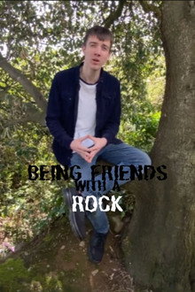 Being Friends With A Rock