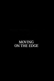 Poster do filme Moving on the Edge