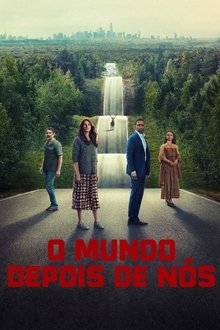 Poster do filme O Mundo Depois de Nós